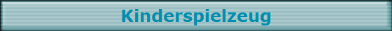 Kinderspielzeug