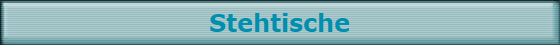 Stehtische